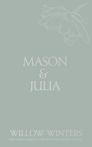 Mason & Julia: You Are My Reason (Discreet Series, Band 22) von Independently published